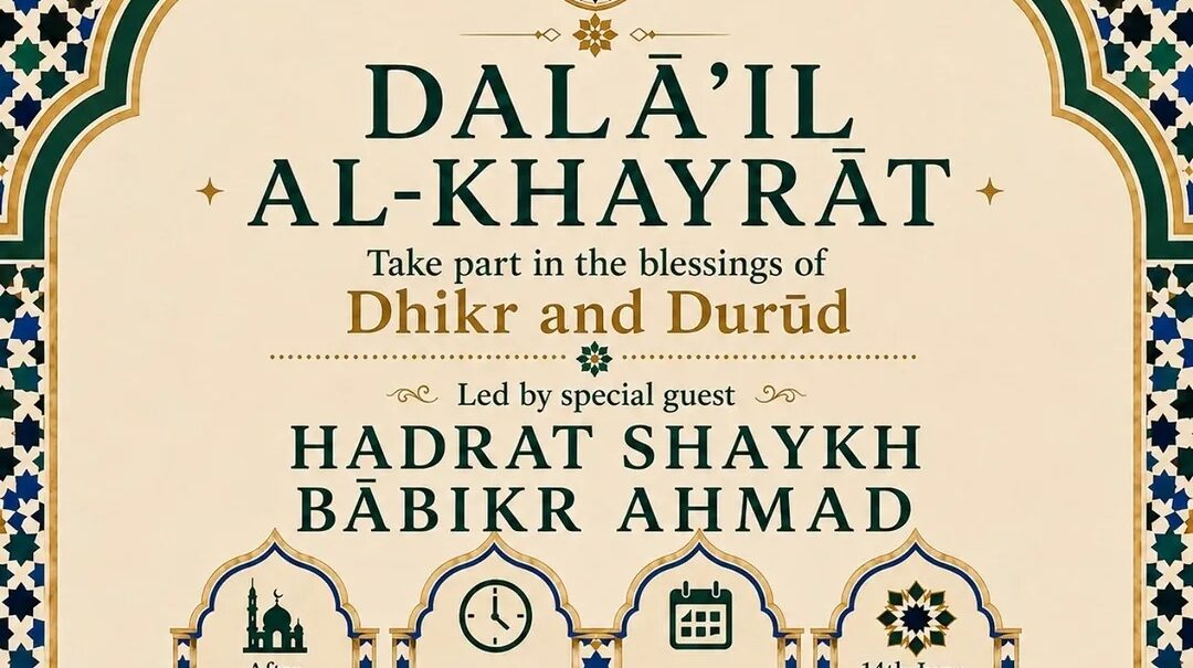 DALAIL AL-KHAYRAT – SHAYKH BABIKR AHMAD